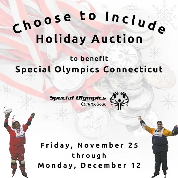 Choose to Include Holiday Auction invitation. To benefit Special Olympics Connecticut. Friday, November 25 through Monday, December 12